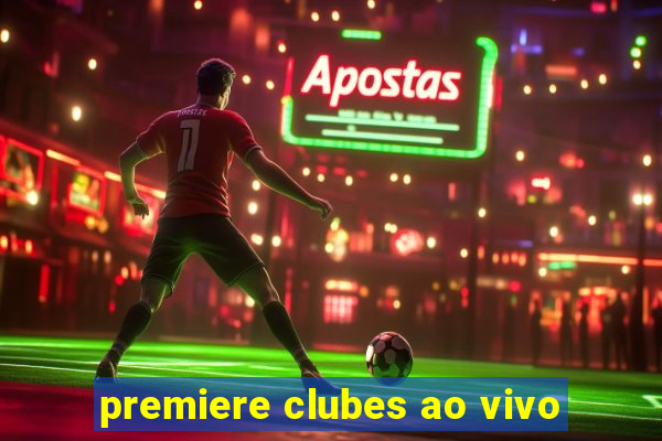 premiere clubes ao vivo